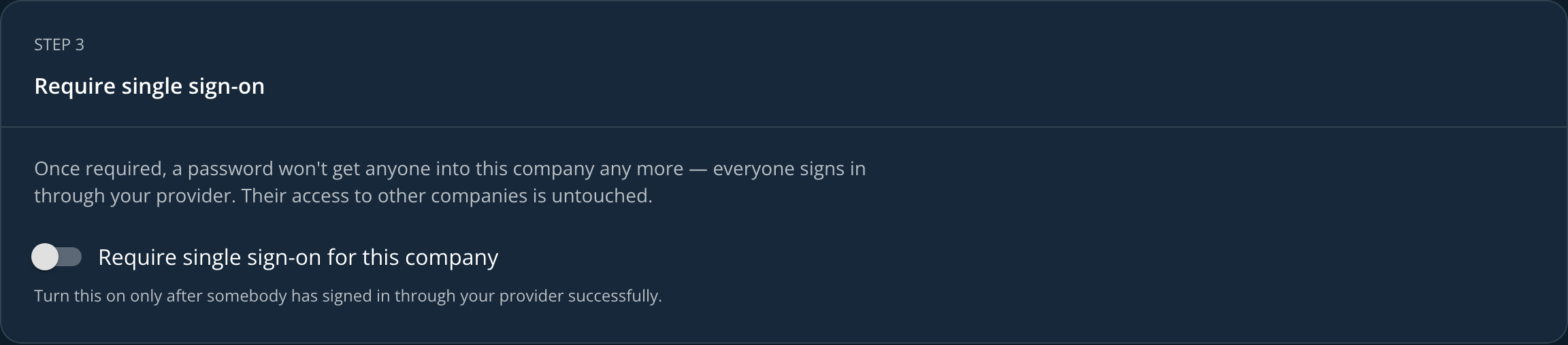 The final step: a switch requiring everyone in the company to sign in through the provider